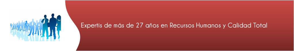 Experts de mas de 27 aos en Recursos Humanos y Calidad Total